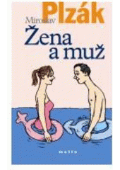 kniha Žena a muž, Motto 2007