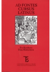 kniha Ad fontes cursus latinus, Karolinum  2004