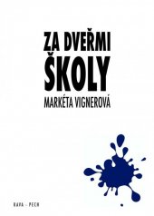 kniha Za dveřmi školy, KAVA-PECH 2015