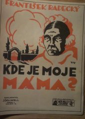 kniha Kde je moje máma c1928, J .Gollwell 1928