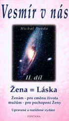 kniha Vesmír v nás. II. díl, - Žena = láska, Fontána 2002