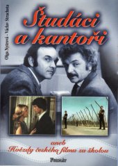 kniha Študáci a kantoři, aneb, Hvězdy českého filmu za školou, Formát 1999