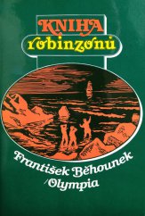 kniha Kniha robinzonů osudy slavných trosečníků, Olympia 1984