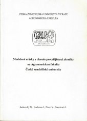 kniha Modelové otázky z chemie pro přijímací zkoušky na AF ČZU, Česká zemědělská univerzita, Agronomická fakulta 1999