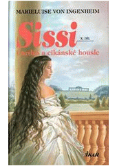 kniha Sissi 10. - Čardáš a cikánské housle, Ikar 2000