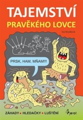 kniha Tajemství pravěkého lovce, Pierot 2016