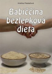 kniha Babiččina bezlepková dieta, Neznámý 2018