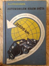 kniha Automobilem kolem světa 27000 km silnicí, pouští, pralesem, Václav Petr 1938