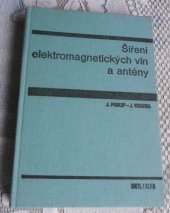 kniha Šíření elektromagnetických vln a antény Vysokošk. učebnice pro elektrotechn. fakulty, SNTL 1982