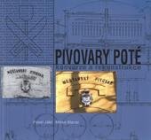 kniha Pivovary poté konverze a rekonstrukce = [Breweries after : conversion and reconstruction = Brauereien danach : Umnutzung und Rekonstruktion, Výzkumné centrum průmyslového dědictví FA ČVUT 2011