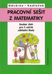 kniha Pracovní sešit z matematiky soubor úloh pro 7. ročník základní školy, Prometheus 2012