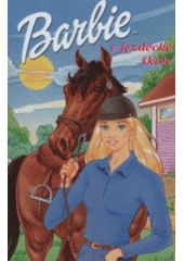 kniha Barbie v jezdecké škole, Egmont 2001