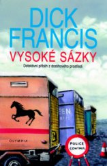 kniha Vysoké sázky detektivní příběh z dostihového prostředí, Olympia 2009