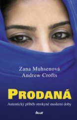 kniha Prodaná autentický příběh otrokyně moderní doby, Ikar 2009