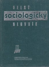kniha Velký sociologický slovník, Karolinum  1996