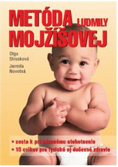 kniha Metóda Ludmily Mojžíšovej cesta k prirodzenému otehotneniu : 10 cvikov pre fyzické aj duševné zdravie, XYZ 2007