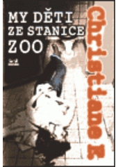 kniha My děti ze stanice ZOO, OLDAG 1998