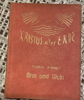 kniha Brot und Wein. Christus aller Erde, Band 13, Verlag 1925