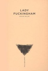 kniha Lady Fuckingham, Československý spisovatel 2011