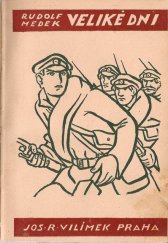 kniha Veliké dni Román z války, Jos. R. Vilímek 1926