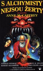 kniha S alchymisty nejsou žerty sbírka kouzelných povídek o čarodějích a jiných podivnostech, Perseus 1996