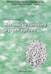 kniha Keramické suroviny a jejich úprava učebnice pro střední odborné školy., Silikátový svaz 2002