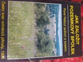 kniha Jak založit pozemkový spolek, Český svaz ochránců přírody 1998