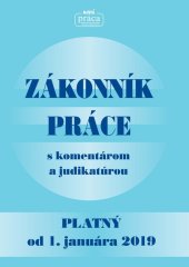 kniha Zákonník práce s komentárom a judikatúrou platný od 1. januára 2019, Nová práca 2019