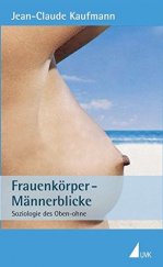 kniha Frauenkörper - Männerblicke Soziologie des Oben-ohne, UVK 2006