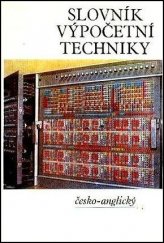 kniha Slovník výpočetní techniky 1. díl. 2. sv., - Část česko-anglická - Čtyřjazyčný slovník., Mezin. organizace novinářů-Interpress 1979