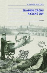 kniha Znamení zrodu a české sny, Academia 2015