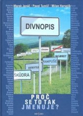 kniha Divnopis 1. proč se to tak jmenuje?., Radioservis ve spolupráci s Českým rozhlasem 2006