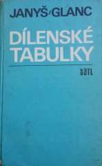 kniha Dílenské tabulky Techn. tabulky pro 1., 2. a 3. roč. o[db.] u[čilišť] a u[čňovských] š[kol] všech učeb. oborů strojírenství, SNTL 1973