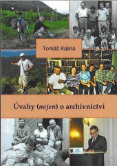 kniha Úvahy (nejen) o archivnictví, Národní archiv 2013