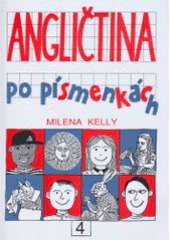 kniha Angličtina po písmenkách učebnice pro 4. ročník : vzdělávací programy Základní škola, Národní škola, Angličtina Expres 2004