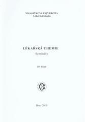 kniha Lékařská chemie semináře, Masarykova univerzita 2010