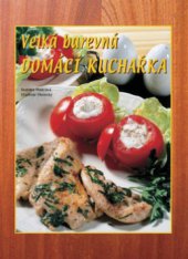 kniha Velká barevná domácí kuchařka, Knižní expres 2008