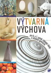 kniha Výtvarná výchova pro 6. a 7. ročník základní školy a odpovídající ročníky víceletých gymnázií, Fortuna 1999