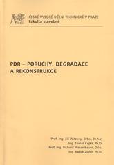 kniha PDR - poruchy, degradace a rekonstrukce, ČVUT 2010