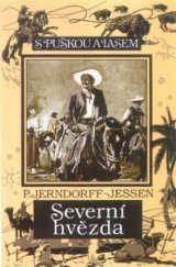 kniha Severní hvězda román z argentinských pamp, Toužimský & Moravec 2001