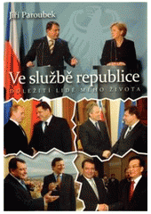 kniha Ve službě republice důležití lidé mého života, Prostor 2011