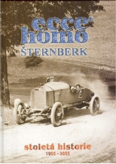 kniha Ecce homo Šternberk stoletá historie 1905-2005, AGM CZ 2005