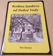 kniha Rodina Jandova od Dobré Vody, Komunita pro duchovní rozvoj 2007