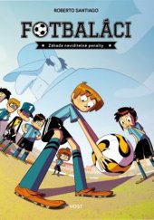 kniha Fotbaláci Záhada neviditelné penalty, Host 2023