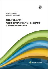 kniha Transakcie medzi spriaznenými osobami v kontexte účtovníctva, Wolters Kluwer 2018