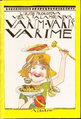 kniha Vařím, vaříš, vaříme pro čtenáře od 10 let, Albatros 1985