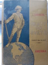 kniha Josefa Kořenského cesty po světě Plavba do Nového světa : Amerika, J. Otto 1895
