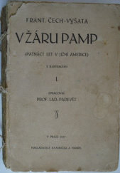 kniha V žáru pamp I (patnáct let v Jižní Americe)., Kvasnička a Hampl 1927