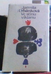 kniha Ve stínu viklanu [sbírka veršů], Československý spisovatel 1986