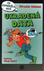 kniha Ukradená data Co vyprávěla myš, Grada 2015